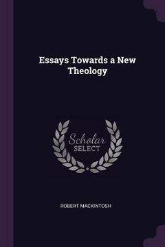portada Essays Towards a New Theology (en Inglés)