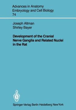 portada development of the cranial nerve ganglia and related nuclei in the rat (en Inglés)