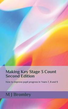 portada Making Key Stage 3 Count - Second Edition: How to improve pupil progress in Years 7, 8 and 9 (en Inglés)