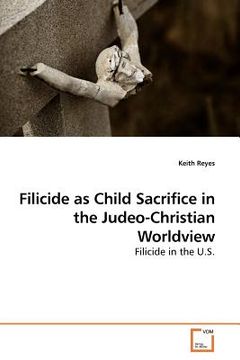 portada filicide as child sacrifice in the judeo-christian worldview (en Inglés)