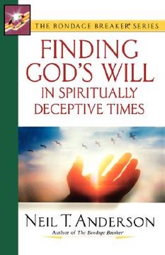 portada finding god's will in spiritually deceptive times (en Inglés)