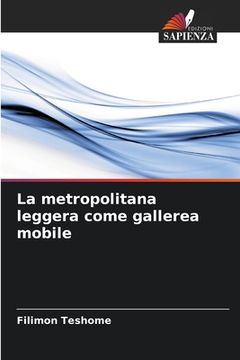 portada La metropolitana leggera come gallerea mobile (en Italiano)
