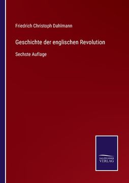 portada Geschichte der englischen Revolution: Sechste Auflage (en Alemán)