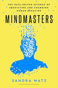 portada Mindmasters: The Data-Driven Science of Predicting and Changing Human Behavior (en Inglés)