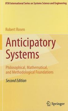 portada anticipatory systems: philosophical, mathematical, and methodological foundations (en Inglés)