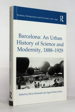 portada Barcelona: An Urban History of Science and Modernity, 1888-1929