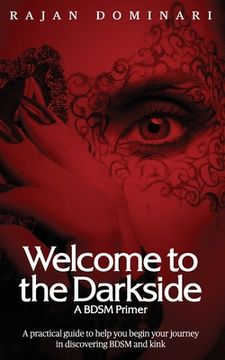 portada Welcome to the Darkside: A BDSM Primer (en Inglés)