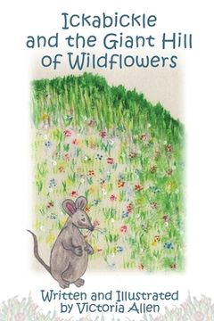 portada Ickabickle and the Giant Hill of Wildflowers (en Inglés)