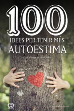 portada 100 Idees per Tenir més Autoestima (in Catalá)