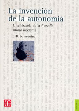 portada La Invención de la Autonomía. Una Historia de la Filosofía Moral Moderna (in Spanish)