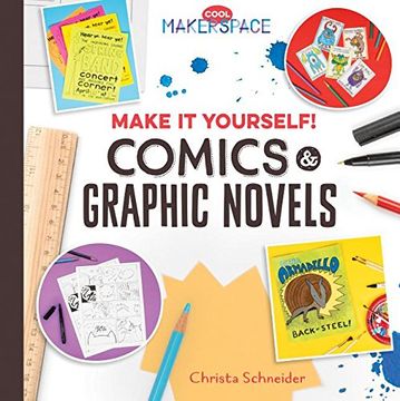 portada Make It Yourself! Comics & Graphic Novels (Cool Makerspace)