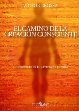 portada El Camino de la Creacion Consciente (in Spanish)