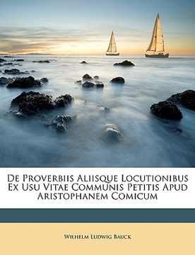 portada de Proverbiis Aliisque Locutionibus Ex Usu Vitae Communis Petitis Apud Aristophanem Comicum (en Latin)