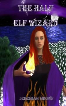 portada The Half Elf Wizard (en Inglés)