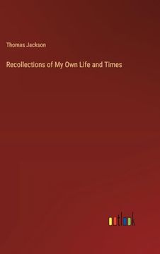 portada Recollections of my own Life and Times (en Inglés)