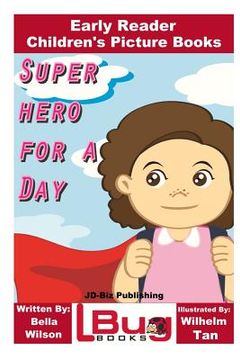portada Superhero For a Day - Early Reader - Children's Picture Books