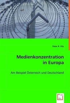 portada Medienkonzentration in Europa: Am Beispiel Österreich und Deutschland