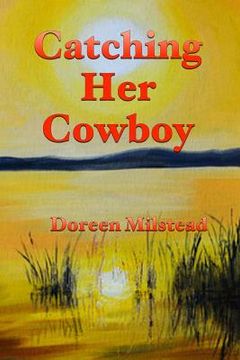 portada Catching Her Cowboy (in English)