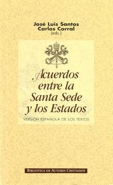portada Acuerdos Entre la Santa Sede y los Estados: Version Espanola de los Textos (in Spanish)