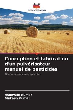 portada Conception et fabrication d'un pulvérisateur manuel de pesticides (en Francés)