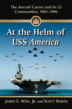 portada At the Helm of USS America (en Inglés)