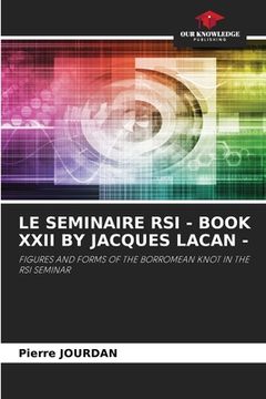 portada Le Seminaire RSI - Book XXII by Jacques Lacan - (en Inglés)