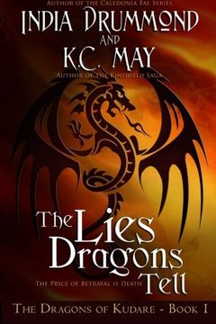 portada The Lies Dragons Tell (The Dragons of Kudare) (Volume 1)