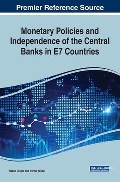 portada Monetary Policies and Independence of the Central Banks in E7 Countries (en Inglés)