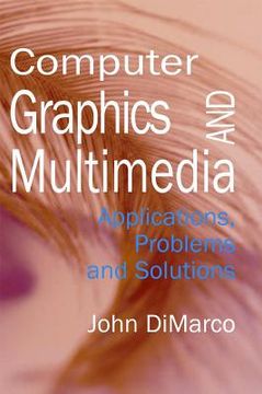 portada computer graphics and multimedia: applications, problems and solutions (en Inglés)