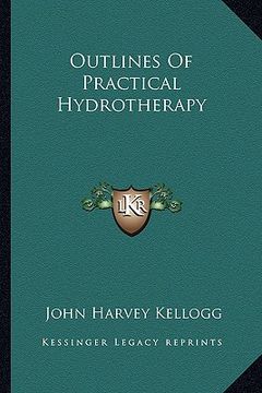 portada outlines of practical hydrotherapy (en Inglés)