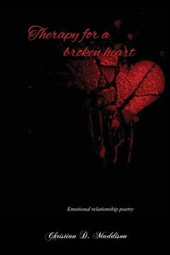 portada Therapy for a Broken Heart: Emotional Relationship Poetry (en Inglés)