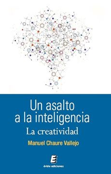 portada Un asalto a la inteligencia: La creatividad