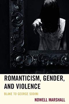 portada Romanticism, Gender, and Violence: Blake to George Sodini (in English)