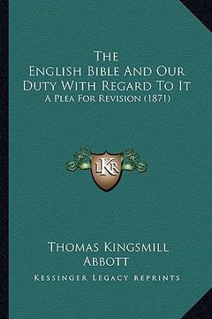 portada the english bible and our duty with regard to it: a plea for revision (1871)