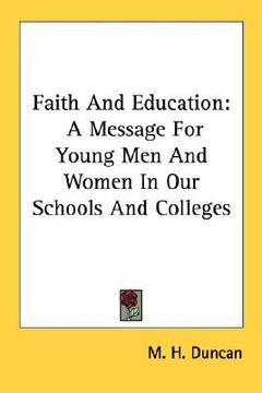 portada faith and education: a message for young men and women in our schools and colleges (en Inglés)