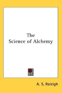 portada the science of alchemy (en Inglés)