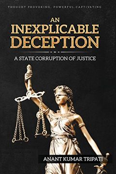 portada An Inexplicable Deception: A State Corruption of Justice