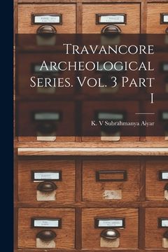 portada Travancore Archeological Series. Vol. 3 Part I (in English)