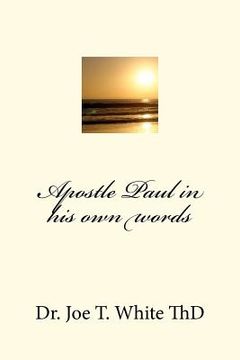 portada apostle paul in his own words (en Inglés)