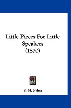 portada little pieces for little speakers (1870) (en Inglés)