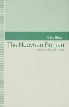 portada The Nouveau Roman: Fiction, Theory and Politics
