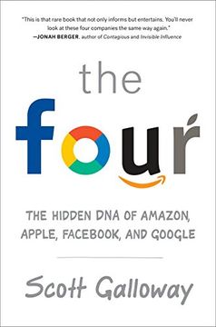 portada The Four: How Amazon, Apple, Fac, and Google Divided and Conquered the World (en Inglés)