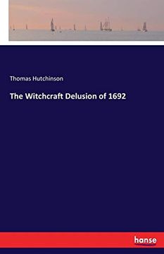 portada The Witchcraft Delusion of 1692 (in English)