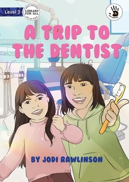 portada A Trip to the Dentist - Our Yarning (en Inglés)