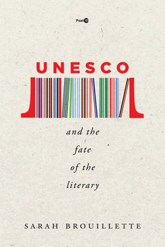 portada UNESCO and the Fate of the Literary (en Inglés)