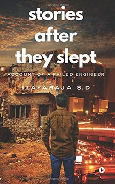 portada Stories after they Slept: Account of a Failed Engineer