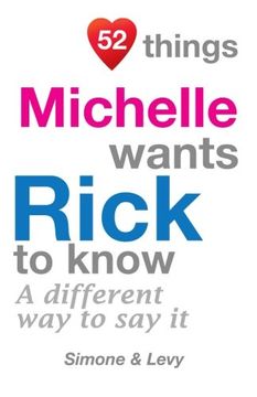 portada 52 Things Michelle Wants Rick To Know: A Different Way To Say It (52 For You)