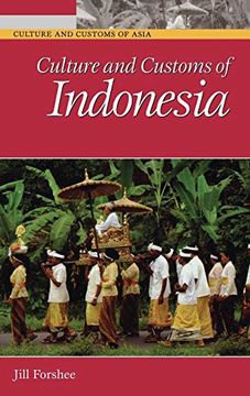 portada Culture and Customs of Indonesia (Cultures and Customs of the World) (en Inglés)