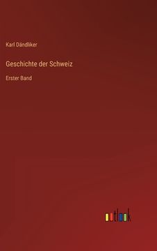 portada Geschichte der Schweiz: Erster Band (en Alemán)