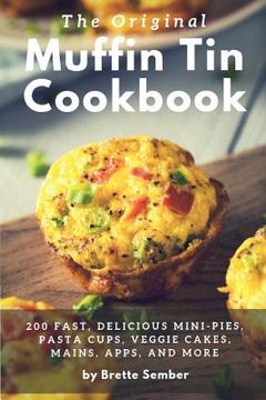 portada The Original Muffin Tin Cookbook (en Inglés)